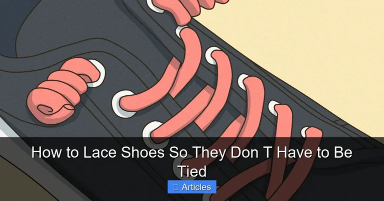 How to Lace Shoes So They Don T Have to Be Tied