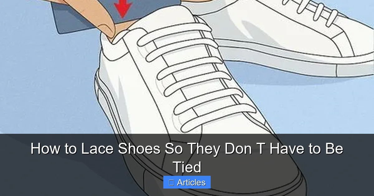 How to Lace Shoes So They Don T Have to Be Tied