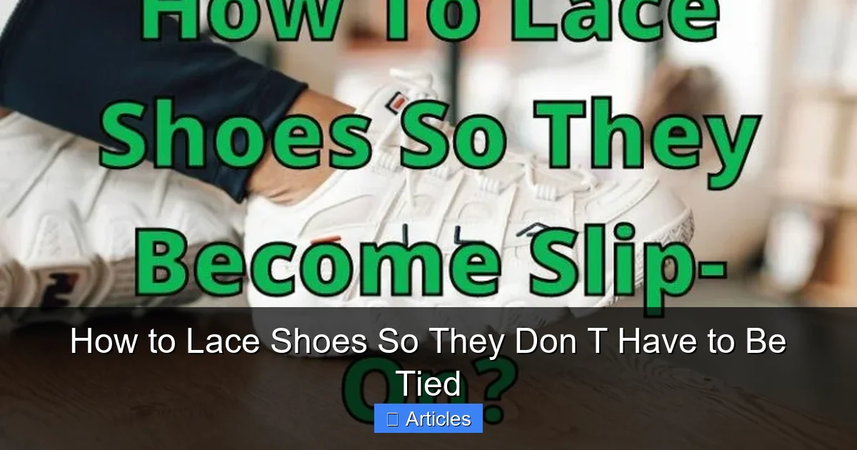 How to Lace Shoes So They Don T Have to Be Tied