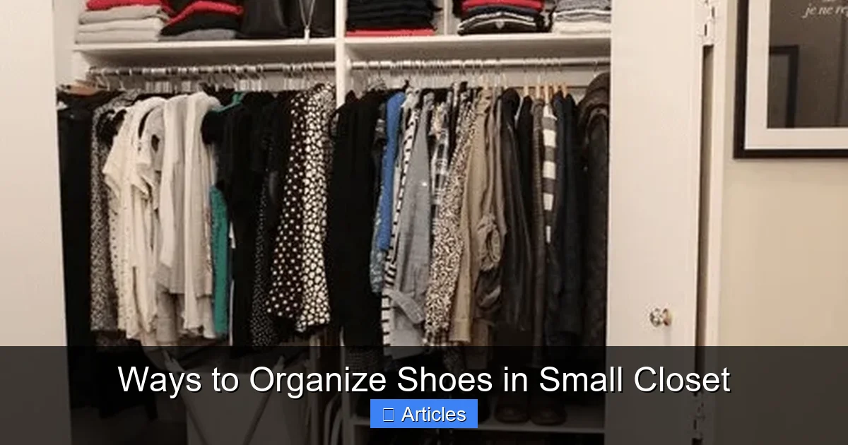 Ways to Organize Shoes in Small Closet